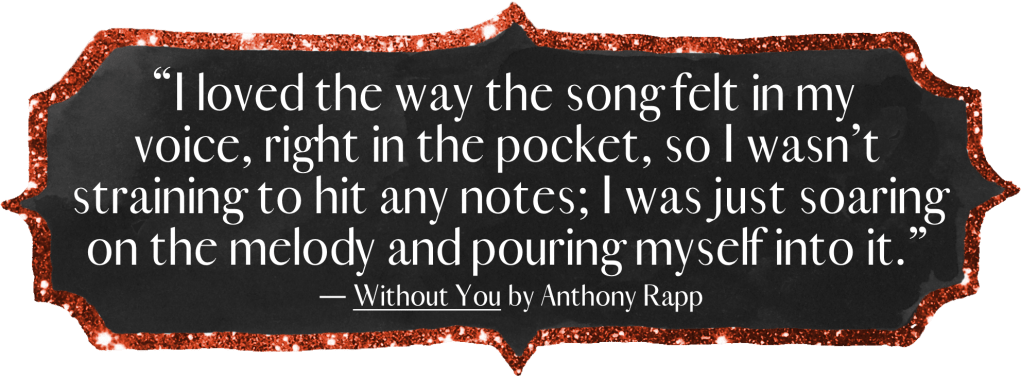 “I loved the way the song felt in my voice, right in the pocket, so I wasn’t straining to hit any notes; I was just soaring on the melody and pouring myself into it.”