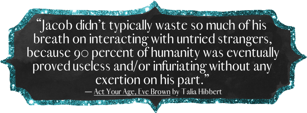 acob didn’t typically waste so much of his breath on interacting with untried strangers, because 90 percent of humanity was eventually proved useless and/or infuriating without any exertion on his part.